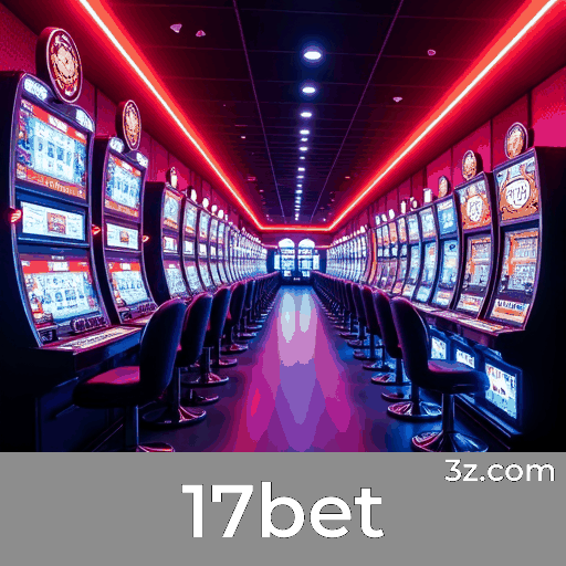 17bet: Seu Cassino Online Seguro e Premiado